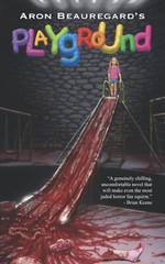 Playground by Aron Beauregard Paperback New